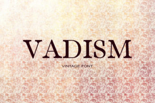 Vadism: A Serif Font That Sparks Creativity in Campaigns