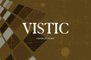 Vistic: A Serif Font with a Modern Soul